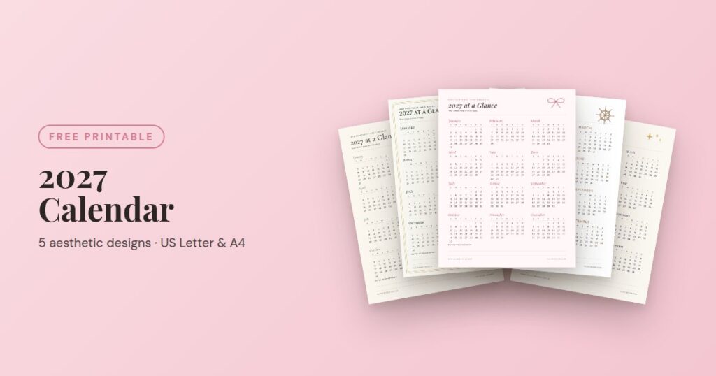 Free printable 2027 calendar in 5 aesthetic designs