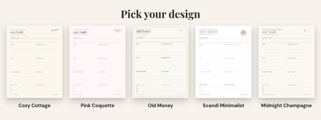 Five designs of the free printable 2027 goals worksheet: Cozy Cottage, Pink Coquette, Old Money, Scandi Minimalist and Midnight Champagne