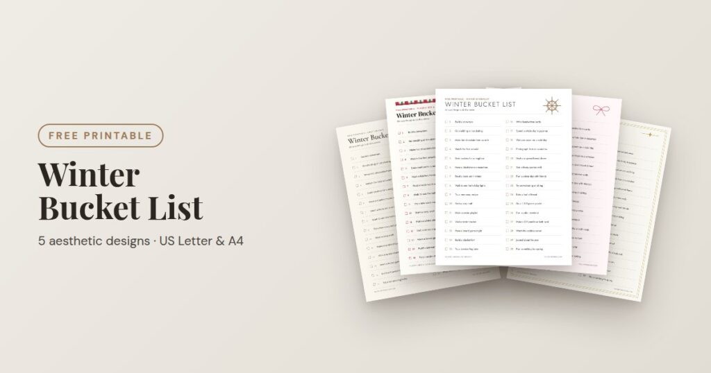 Free printable Winter bucket list in 5 aesthetic designs