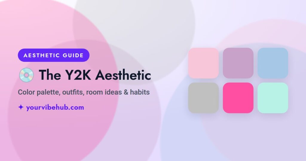 The Y2K Aesthetic guide by YourVibeHub